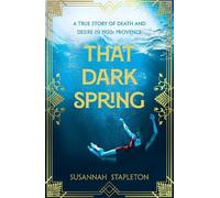 Susannah Stapleton That Dark Spring (Copertina rigida)