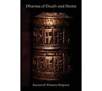 Susannah Winters Simpson Dharma of Death and Desire (Tascabile)