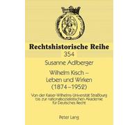 Susanne Adlberger Wilhelm Kisch - Leben und Wirken (1874-1952) (Tascabile)