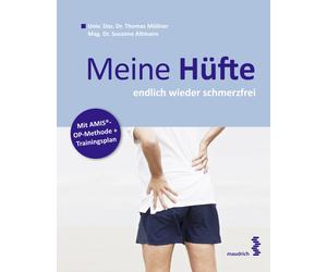 Susanne Altmann Thomas Müllne Meine Hüfte: endlich wieder schmerzfre (Tascabile)
