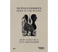 Susanne Altmann Yaco Born in the Woods - Jems Koko Bi & HAP (Copertina rigida)