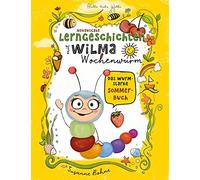 Susanne Bohne Lerngeschichten mit Wilma Wochenwurm - Das wurm (Copertina rigida)