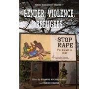 Susanne Buckley-Zistel Gender, Violence, Refugees (Tascabile) Forced Migration