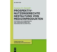 Susanne D. Dann Prospektiv-nutzergerechte Gestaltung von Medi (Copertina rigida)