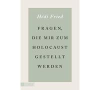 Susanne Dahmann Hédi Fragen, die mir zum Holocaust gestellt (Tascabile)