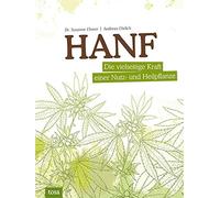 Susanne Dr. Ehmer A Hanf: Die vielseitige Kraft einer Nutz- u (Copertina rigida)