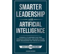 Susanne Ekström Smarter Leadership with Artificial Intelligence (Tascabile)