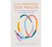 Susanne Esche-Belke Suzann Kirschner-Brouns Our Hormones, Our Health (Tascabile)
