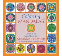 Susanne F. Finche Coloring Mandalas 3: Circles of the Sacred Feminin (Tascabile)