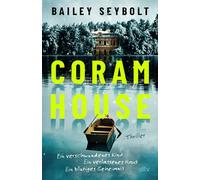 Susanne Goga-Klinkenberg Bailey Seybolt Coram House: Thriller (Tascabile)