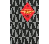 Susanne K. Langer An Introduction to Symbolic Logic (Tascabile)