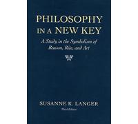 Susanne K. Langer Philosophy in a New Key (Tascabile)