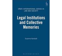 Susanne Karstedt Legal Institutions and Collective Memories (Copertina rigida)