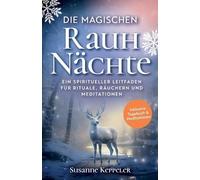 Susanne Keppeler Die magischen Rauhnächte (Tascabile)