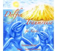 Susanne Kloep Delfin Traumreise Für Kinder (CD)