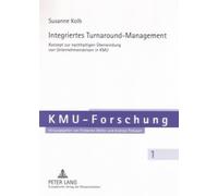 Susanne Kolb Integriertes Turnaround-Management (Tascabile) Kmu-Forschung