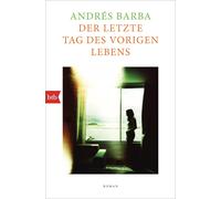 Susanne Lange Andrés Ba Der letzte Tag des vorigen Lebens: Ro (Tascabile)