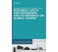 Susanne Liebner Microbial Life in the Cryosphere and Its Feed (Copertina rigida)