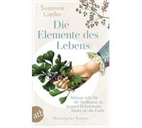 Susanne Lieder Die Elemente des Lebens: Mélanie lebt für die Heilkun (Tascabile)