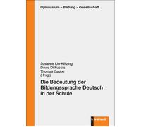 Susanne Lin-Kli Die Bedeutung der Bildungssprache Deutsch in der Sch (Tascabile)