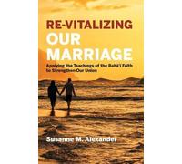 Susanne M Alexander Re-Vitalizing Our Marriage (Tascabile)