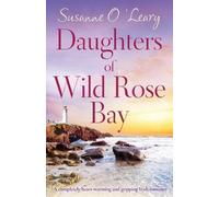 Susanne O'Leary Daughters of Wild Rose Bay (Tascabile) Sandy Cove