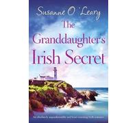 Susanne O'Leary The Granddaughter's Irish Secret (Tascabile) Magnolia Manor