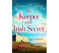 Susanne O'Leary The Keeper of the Irish Secret (Tascabile)