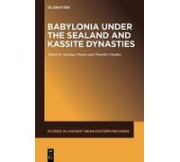 Susanne Paulus Babylonia under the Sealand and Kassite Dynast (Copertina rigida)