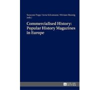 Susanne Popp Commercialised History: Popular History Magazine (Copertina rigida)