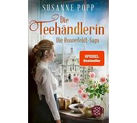 Susanne Popp Die Teehändlerin: Die Spiegel-Bestseller-Serie zum Eint (Tascabile)