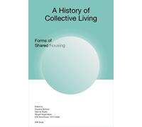 Susanne Schmid A History of Collective Living (Copertina rigida)