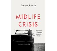 Susanne Schmidt Midlife Crisis (Tascabile)