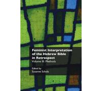 Susanne Scholz Feminist Interpretation of the Hebrew Bible in Retros (Tascabile)