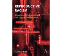 Susanne Schultz Reproductive Racism (Copertina rigida)