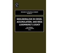 Susanne Soederb Neoliberalism in Crisis, Accumulation, and Ro (Copertina rigida)