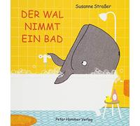 Susanne Strasser Der Wal nimmt ein Bad (Copertina rigida)