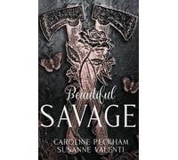 Susanne Valenti Caroline Peckham Beautiful Savage (Copertina rigida)