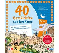 Susanne von Braunmühl Ha 40 Geschichten aus dem Koran: Ein Lesebuch (Tascabile)