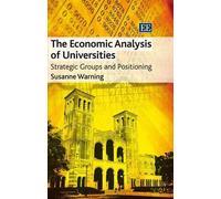 Susanne Warning The Economic Analysis of Universities (Copertina rigida)