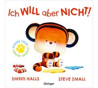 Susanne Weber S Kleiner Tiger, große Gefühle. Ich WILL aber NICHT: (Tascabile)
