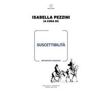 Suscettibilità. Retoriche e passioni