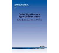 Sushant Sachdeva Nisheeth K. V Faster Algorithms via Approximation (Tascabile)
