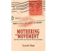 Sushawn Robb Mothering the Movement (Tascabile)