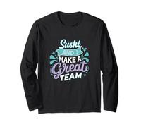 Sushi And I Make a Great Team Divertente Giapponese Foodie Humor Maglia a Manica