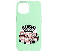 Sushi prima delle preoccupazioni Cibo Kawaii Custodia per iPhone 15