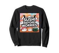 Sushi prima delle preoccupazioni Cibo Kawaii Felpa