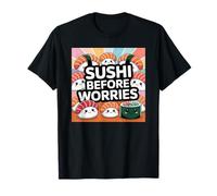Sushi prima delle preoccupazioni Cibo Kawaii Maglietta