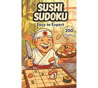 Sushi Sudoku | Your Brain’s Favorite Snack: 200 Sudoku Puzzles from Easy to Expert | Pocket Size 5x8 | Large Print | Hints & Full Solutions Online via QR Code | 200 Bonus Grids