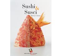 Sushi & susci. Ediz. a colori - Cedroni Moreno